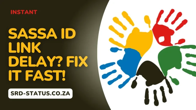 SASSA ID Link Delay? Fix It Fast!