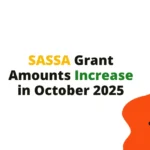 SASSA Grant Amounts Increase in October 2025 SASSA Grant Amounts Increase in October 2025