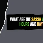 What are the SASSA Working Hours and Days in 2026? What are the SASSA Working Hours and Days?