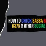 How to Check SASSA Balance For R370 & Other Social Grants? How to Check SASSA Balance For R370 & Other Social Grants?