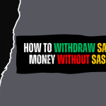 How to Withdraw SASSA Grant Money Without SASSA Card? How to Withdraw SASSA Grant Money Without SASSA Card?