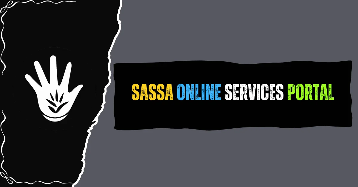 SASSA Online Services Portal SASSA Online Services Portal (services.sassa.gov.za) 2026